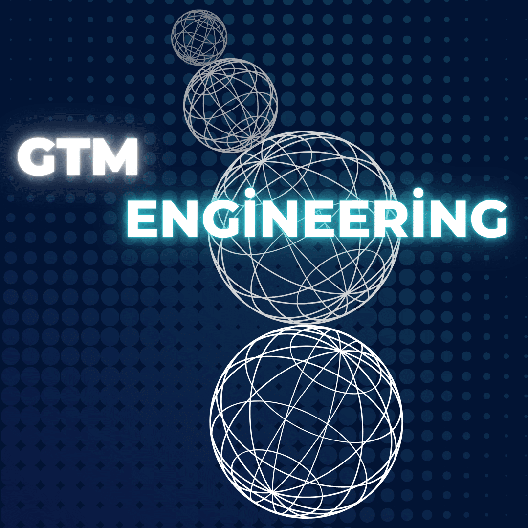 Go-To-Market GTM Engineering A Complete Guide to Building Scalable Revenue Systems